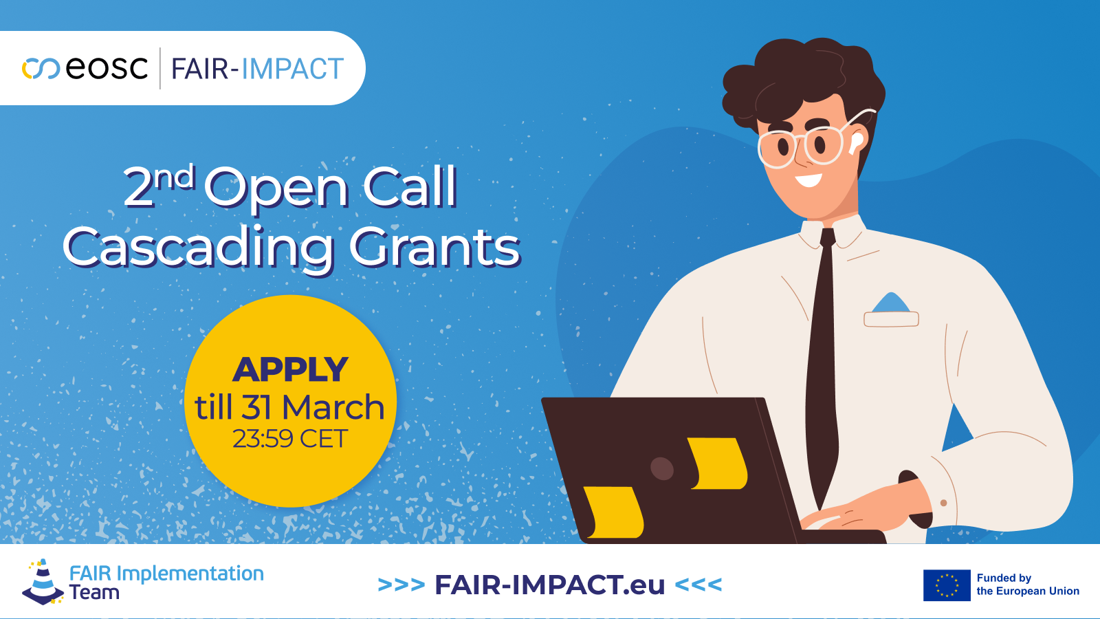 FAIR-IMPACT Second Open Call for Support: Cascading Grants is open now! 