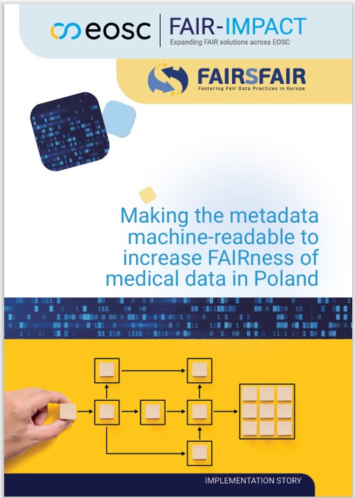 ImplementationStoryCover_Making the metadata machine-readable to increase FAIRness of medical data in Poland