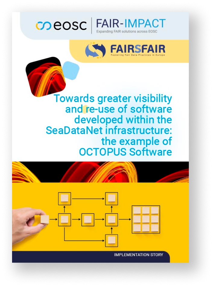 ImplementationStoryCover_Towards greater visibility and re-use of software developed within the SeaDataNet infrastructure:  the example of OCTOPUS Software