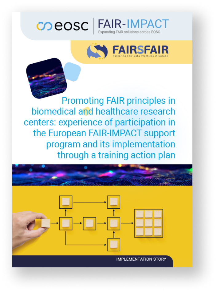 ImplementationStoryCover_Promoting FAIR principles in biomedical and healthcare research centers: experience of participation in the European FAIR-IMPACT support program and its implementation through a training action plan