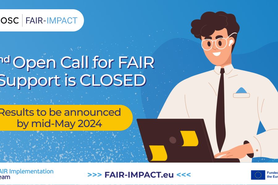📢 The Second Open Call for FAIR Support is Closed!